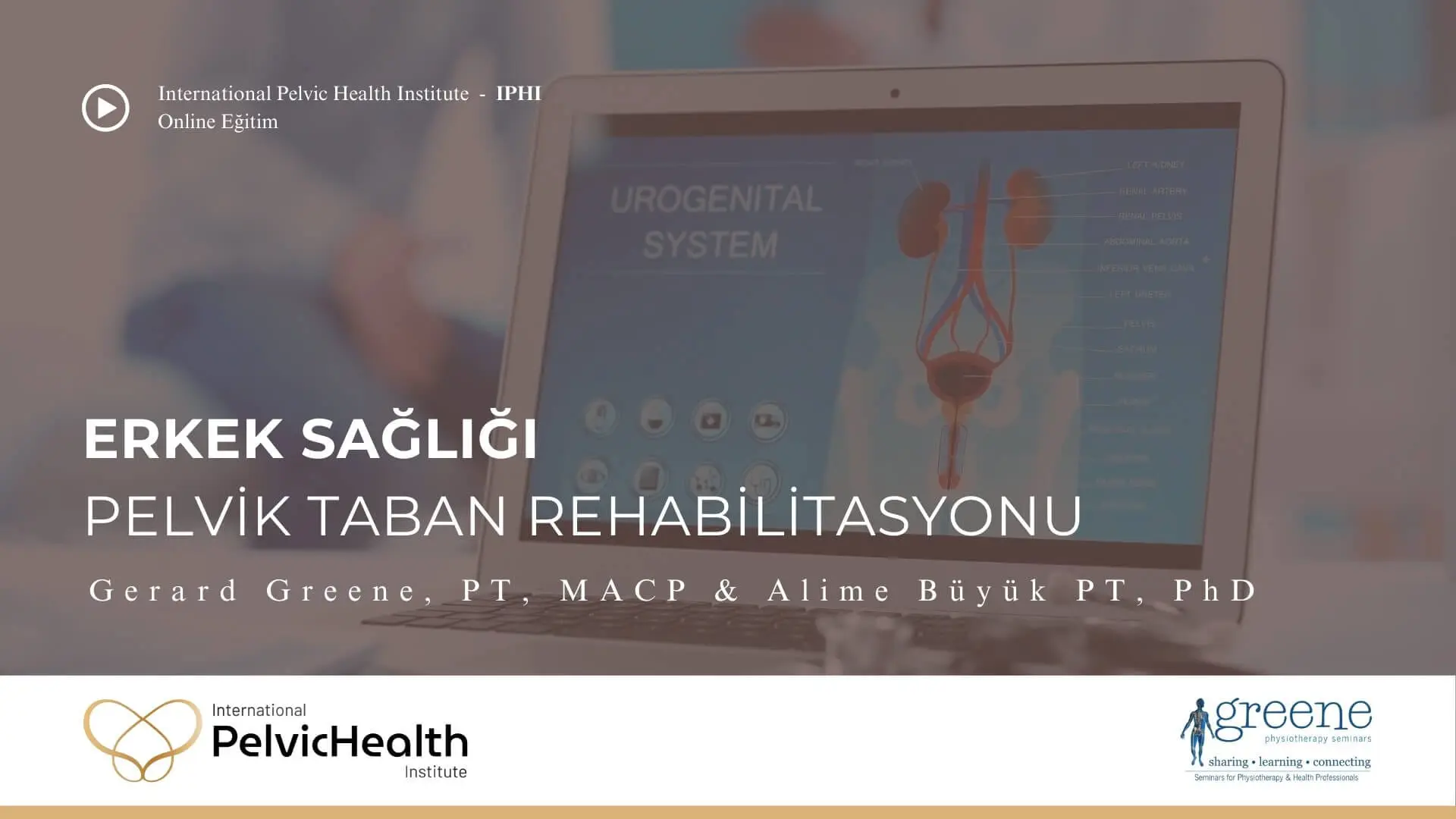 Erkek Sağlığı ve Pelvik Taban Rehabilitasyonu Eğitimi
